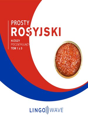 cover image of Prosty rosyjski--Niższy początkujący--Tom 1 z 3